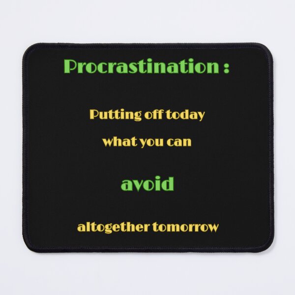 Item preview, Bad Habits Procrastination designed and sold by CeeLeeGifts.