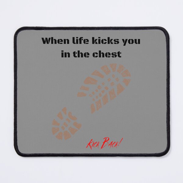 Item preview, Affirmation Quote, Kick Cancer, When Life Kicks You In The Chest Kick Back designed and sold by DansCookout.