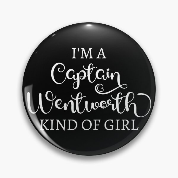 Item preview, I'm A Captain Wentworth Kind Of Girl II designed and sold by Lemon Pepper.