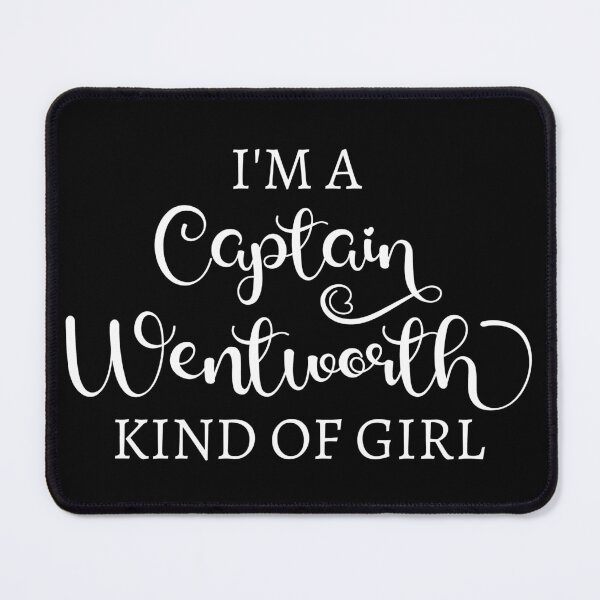 Item preview, I'm A Captain Wentworth Kind Of Girl II designed and sold by Lemon Pepper.