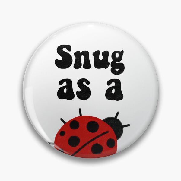 Item preview, Snug as a Bug designed and sold by butterbeansktch.