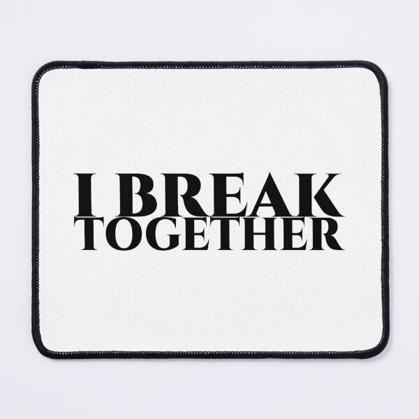 Item preview, I break together designed and sold by pASob-dESIGN.