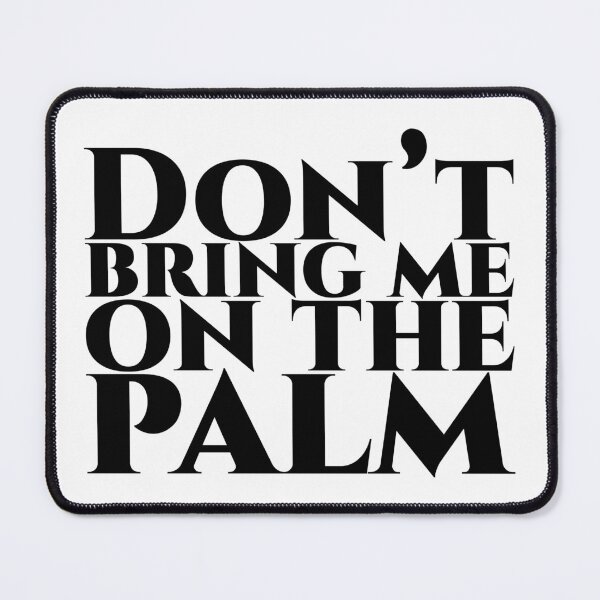 Item preview, Don’t bring me on the palm - black designed and sold by pASob-dESIGN.
