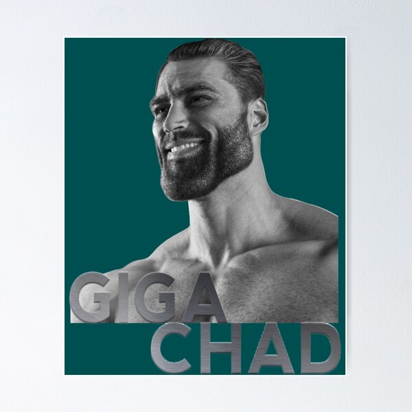 Giga Chad Meme Posters and Art Prints for Sale