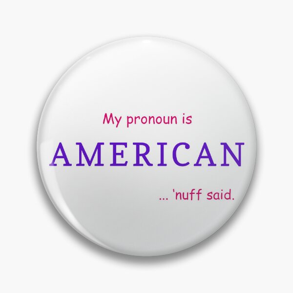 Artikelvorschau, Funny My Pronoun is American Original Artwork Patriotic Gift Ideas entworfen und verkauft von MPCFICTION.