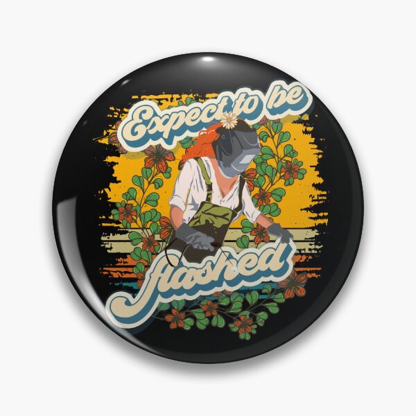 Item preview, Funny groovy quote welder girl sarcastic Expect to be flashed designed and sold by HomeCoquette.