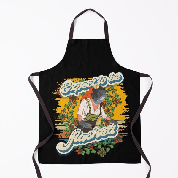 Item preview, Funny groovy quote welder girl sarcastic Expect to be flashed designed and sold by HomeCoquette.