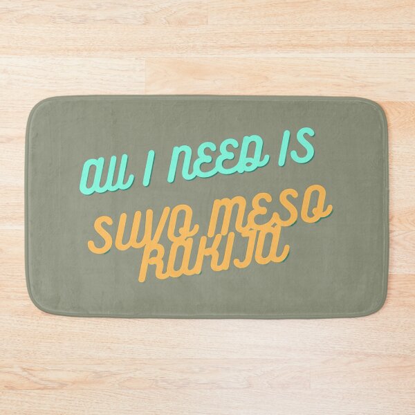 Item preview, All I Need Is Suvo Meso And Rakija  designed and sold by KiyahBacon.