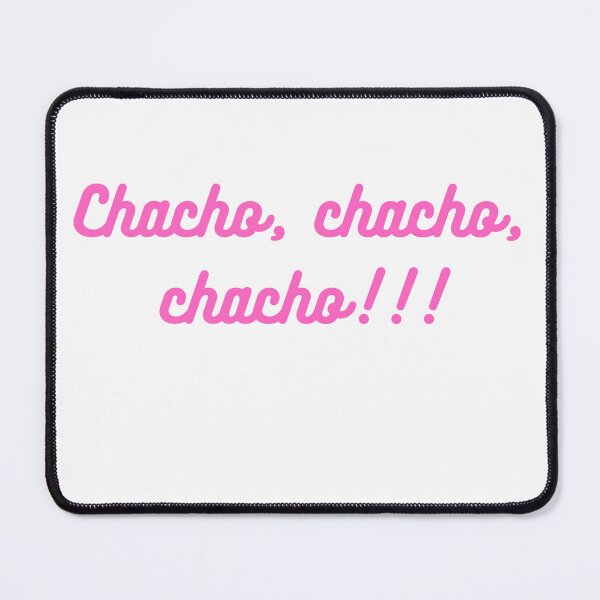 Item preview, CHACHO, CHACHO, CHACHO!!! designed and sold by coffeeflavour.