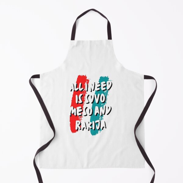 Item preview, All I Need Is Suvo Meso And Rakija Classic designed and sold by KiyahBacon.