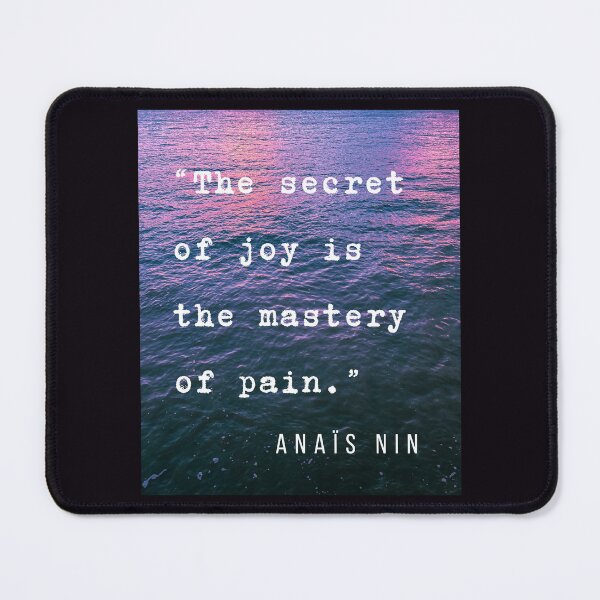 Item preview, Sea and Anaïs Nin quote: The secret of joy is the mastery of pain. designed and sold by artbleed.