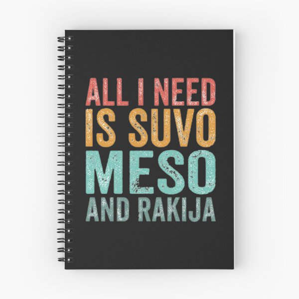Item preview, All I Need Is Suvo Meso And Rakija essential designed and sold by KiyahBacon.