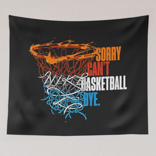 Item preview, Sorry Can't BASKETBALL Bye - Funny BASKETBALL  designed and sold by futuresimo04.