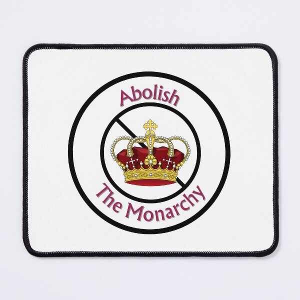 Item preview, Abolish the Monarchy designed and sold by DFL-store.