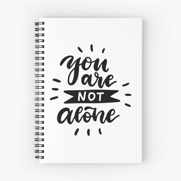 Item preview, you are not alone, you are not alone movie, quote you are not alone,  designed and sold by Celebrationist.