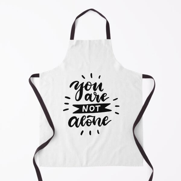 Item preview, you are not alone, you are not alone movie, quote you are not alone, designed and sold by Celebrationist.