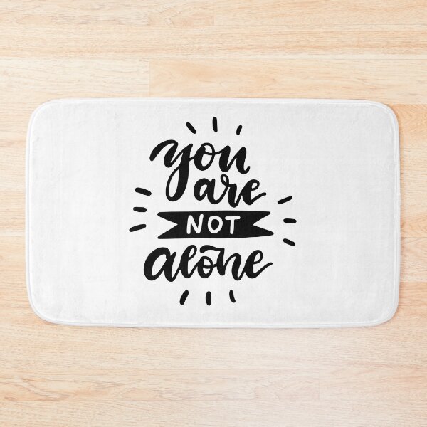 Item preview, you are not alone, you are not alone movie, quote you are not alone,  designed and sold by Celebrationist.