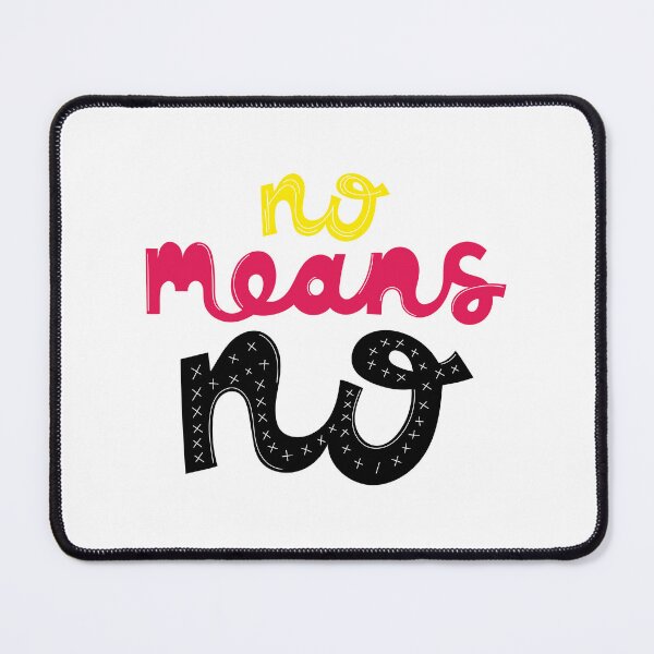 Item preview, No means no, no means no, asexuality no means no, no, means, no means no popular, designed and sold by Celebrationist.