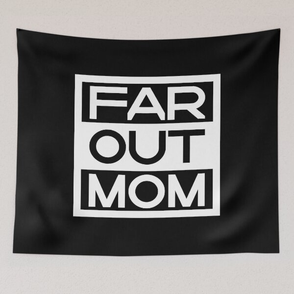 Item preview, Far Out Mom designed and sold by Mohammed abuewaida.