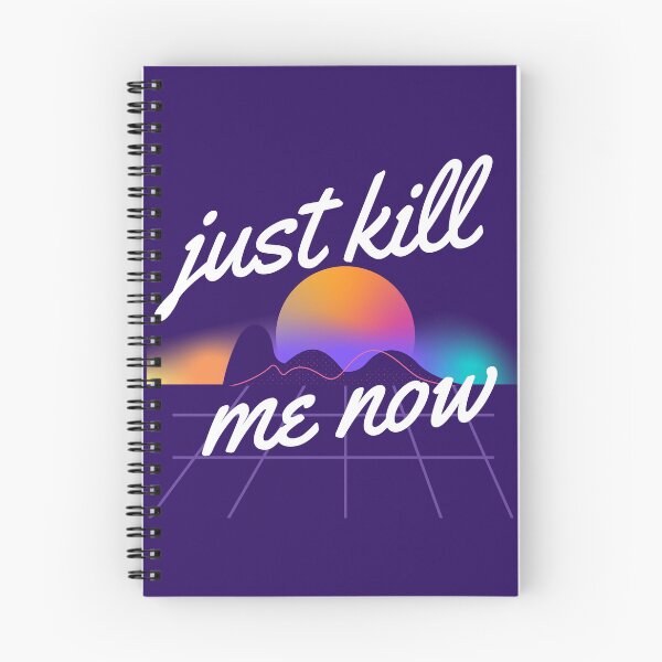 Item preview, Just kill me now designed and sold by Moth Hawke Designs.