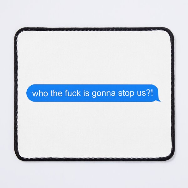 Item preview, Who the fuck is gonna stop us?!  - Louis Tomlinson designed and sold by mjjj26.