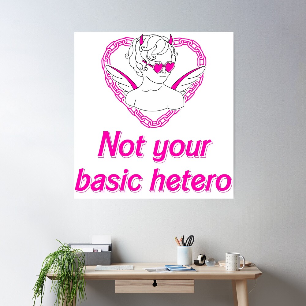 Póster for Sale con la obra «No es tu hetero básico» de GiuliaHepburn |  Redbubble