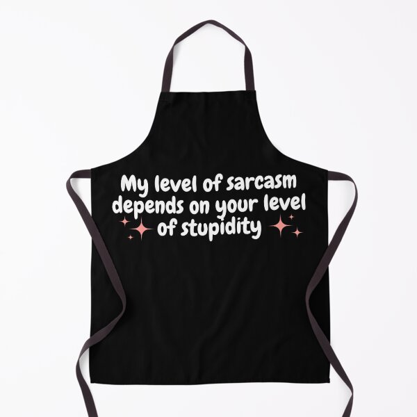 Item preview, ✨ My level of sarcasm depends on your level of stupidity ✨ designed and sold by Christiana-Art.