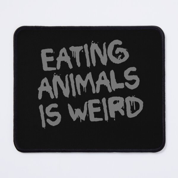 Item preview, eating animals is weird_gray graffiti designed and sold by quinnhopp.