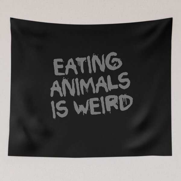 Item preview, eating animals is weird_gray graffiti designed and sold by quinnhopp.