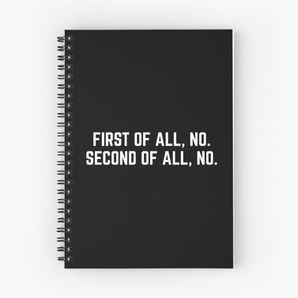 Item preview, First Of All, No Funny Quote designed and sold by quarantine81.