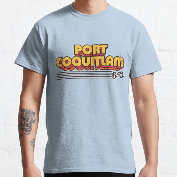 Port Coquitlam T Shirts for Sale Redbubble