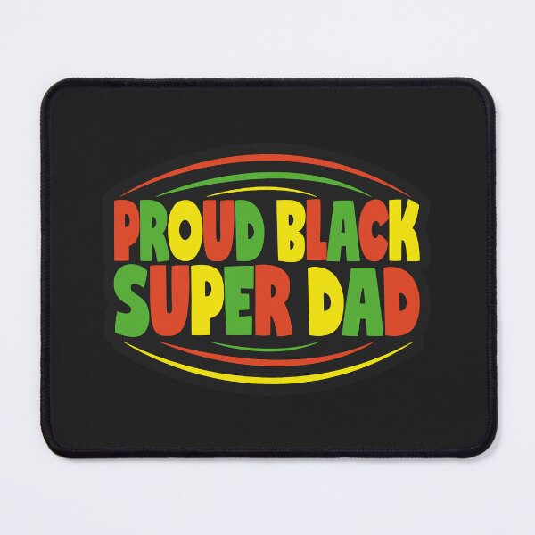 Item preview, Proud Black Super Dad | Black History Month designed and sold by blissira.