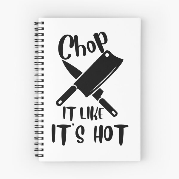 Item preview, Chop It Like It Is Hot! designed and sold by EscapismDesigns.
