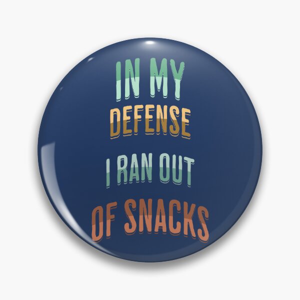 Item preview, In My Defense I Ran Out of Snacks  designed and sold by TeeTimeTrendz.