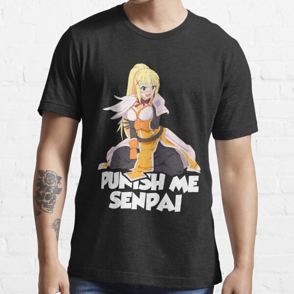 Konosuba Blonde Darkness Punish Me Senpai Hentai Anime  Essential T-Shirt  for Sale by davidsykeser