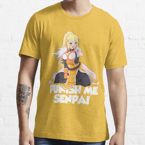 Konosuba Blonde Darkness Punish Me Senpai Hentai Anime  Essential T-Shirt  for Sale by davidsykeser