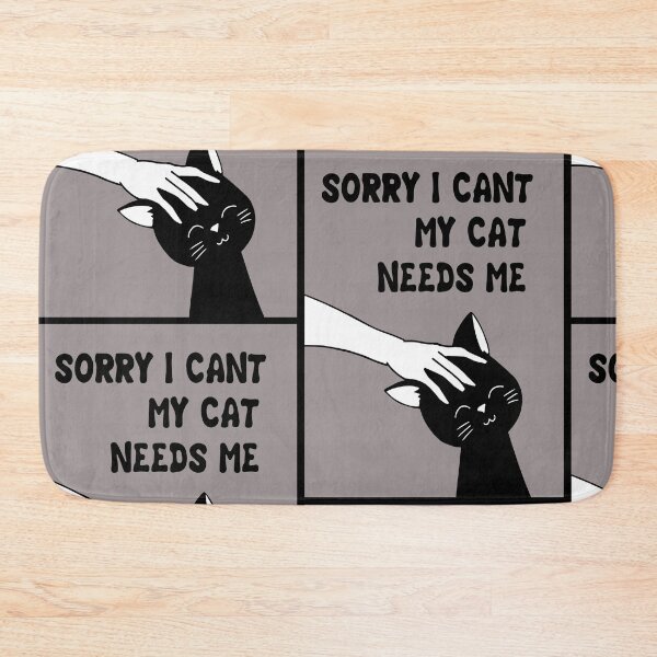 Item preview, sorry i cant my cat needs me designed and sold by Pokomon.