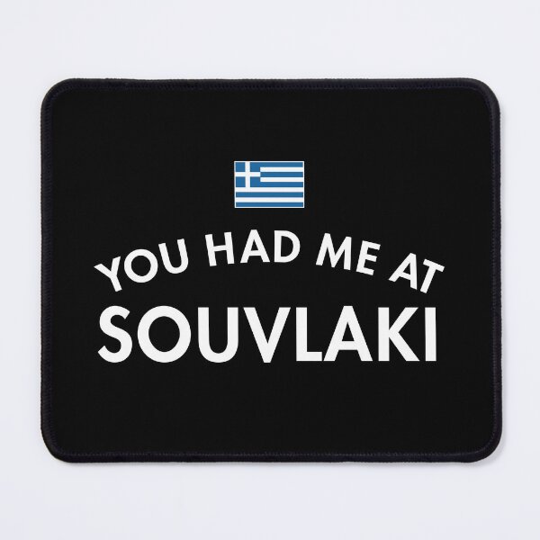 Item preview, You Had Me At Souvlaki designed and sold by twHistory.