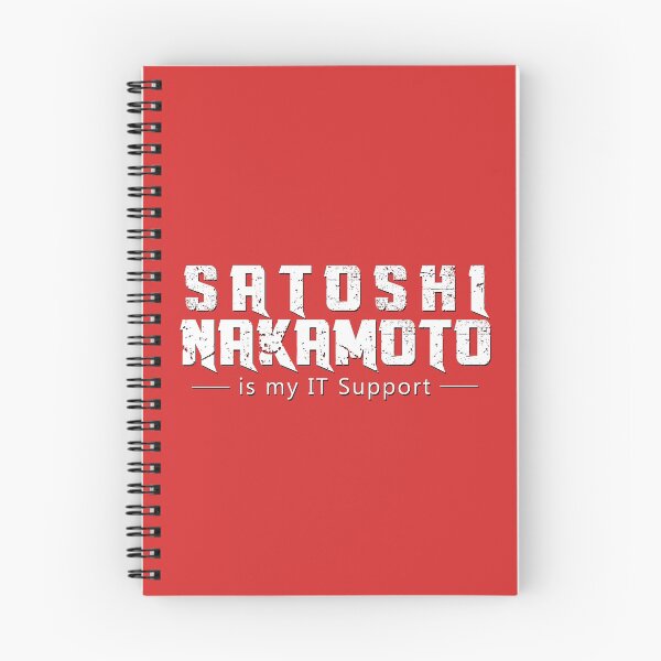 Item preview, Satoshi Nakamoto is my IT support designed and sold by Endorfin Garment.