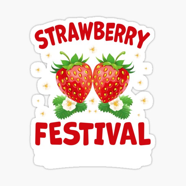 Item preview, Strawberry Festival Cute Strawberry Fruit Lover designed and sold by 1Designology1.