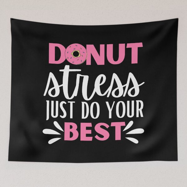 Item preview, Donut Stress Just Do Your Best designed and sold by OnTheTrend.