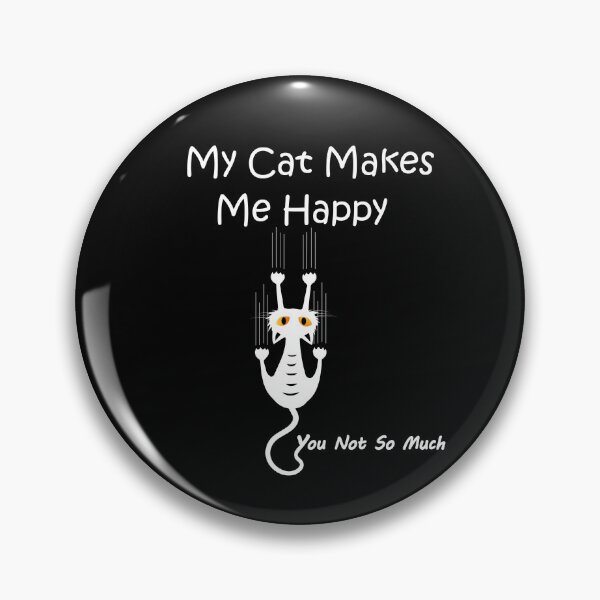 Item preview, My Cat Makes Me Happy You Not So Much designed and sold by hafidoox.