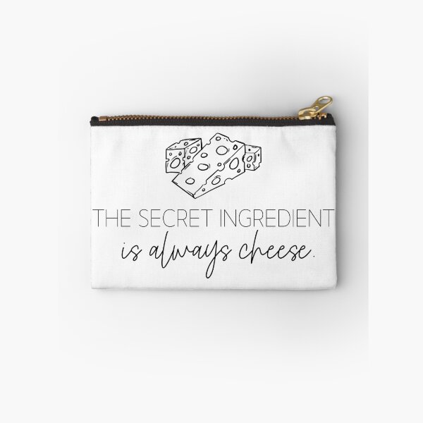 Item preview, The Secret Ingredient Is Always Cheese Humorous Quote designed and sold by foxynatic.