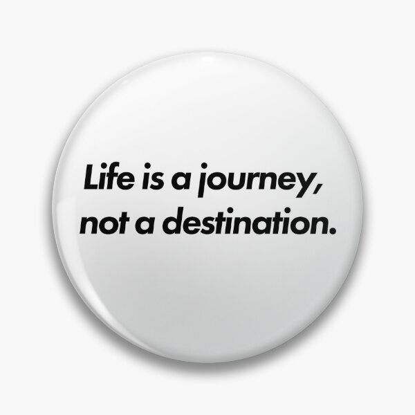 Item preview, Life is a Journey, not a destination - Sad quotes about life - Motivational and inspirational sticker with positive quotes designed and sold by Skanz.
