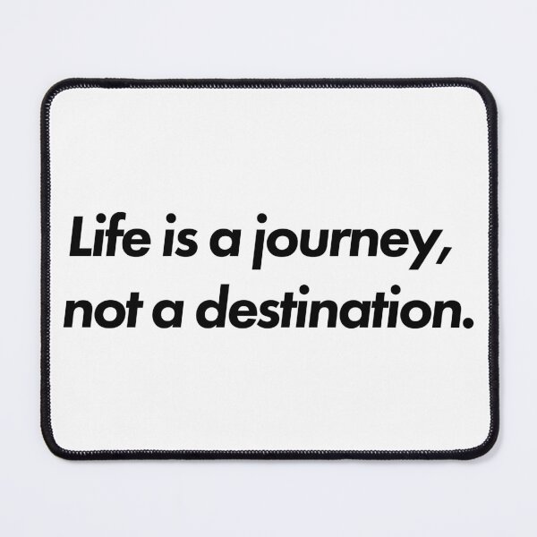 Item preview, Life is a Journey, not a destination - Sad quotes about life - Motivational and inspirational sticker with positive quotes designed and sold by Skanz.