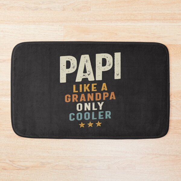 Item preview, Papi Like a Grandpa Only Cooler  designed and sold by cidolopez.
