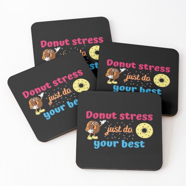 Item preview, Donut stress just do your best  designed and sold by TeePassion.