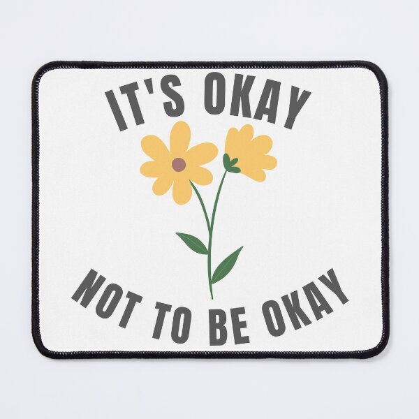 Item preview, It's okay not to be okay. designed and sold by Siren-Art.