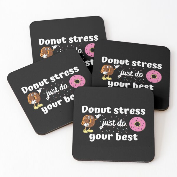 Item preview, Donut stress just do your best  designed and sold by TeePassion.