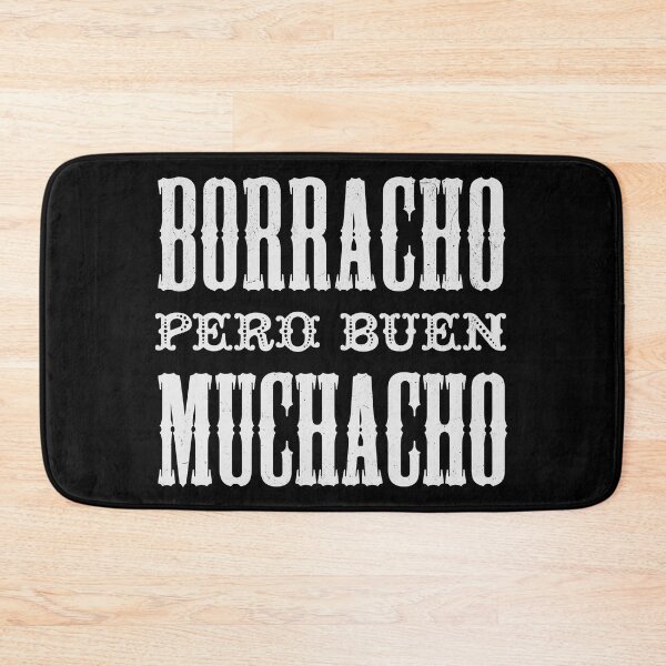 Item preview, Borracho Pero Buen Muchacho designed and sold by Rich Summers Art.
